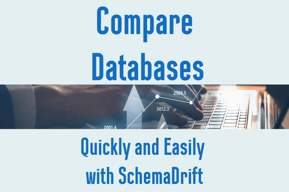 Comparing Databases with SchemaDrift