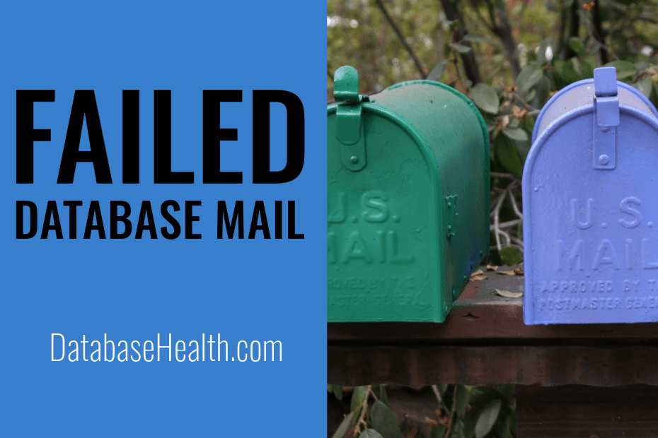 Failed Database Mail?