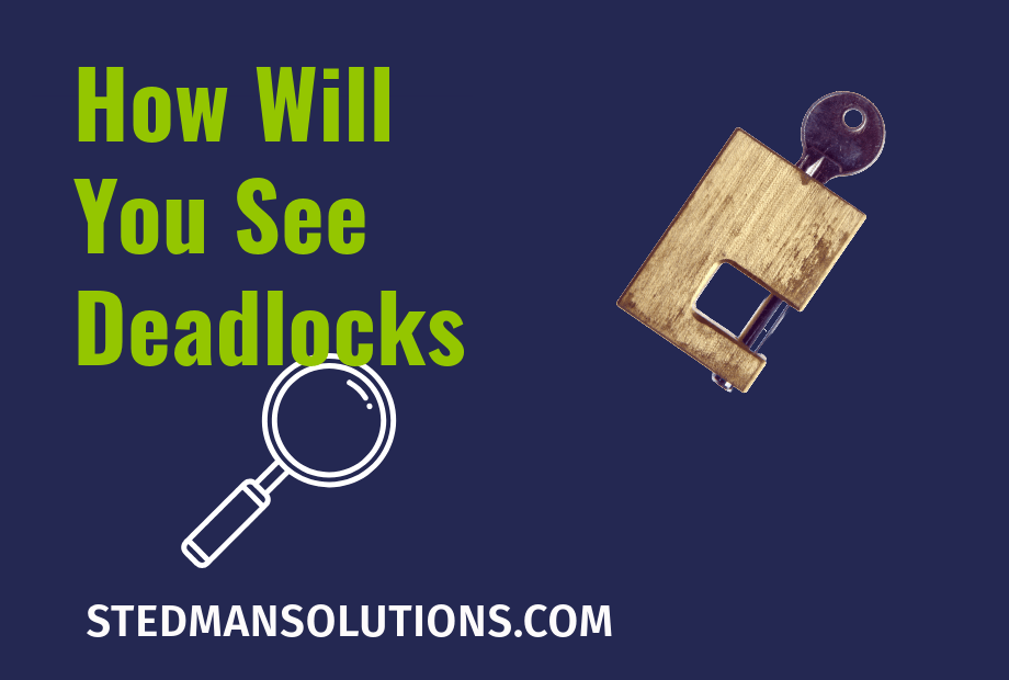How to Find Deadlocks on SQL Server