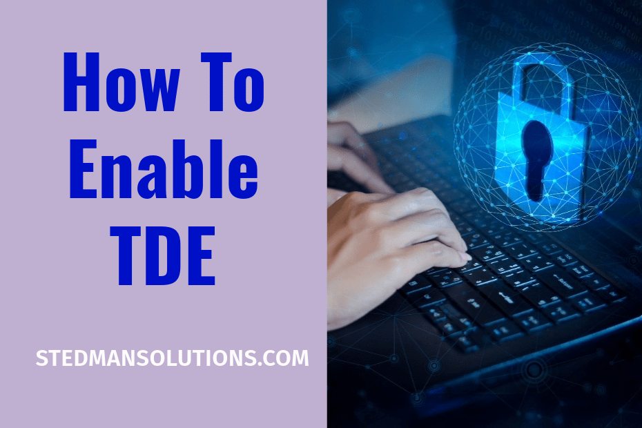 Enabling TDE in SQL Server