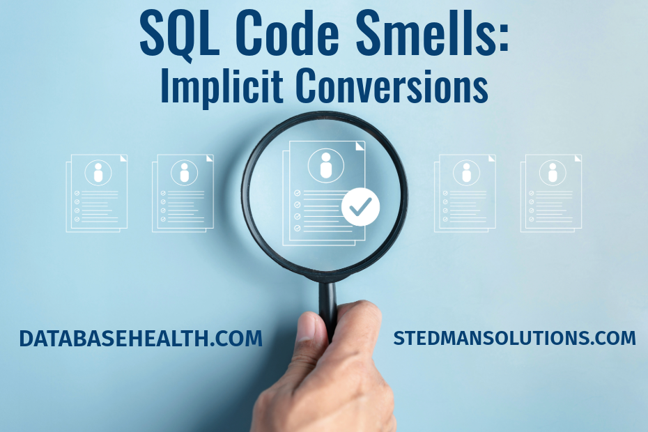 SQL Code Smells: Implicit Conversions