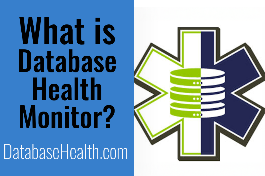 What Is Database Health Monitor?